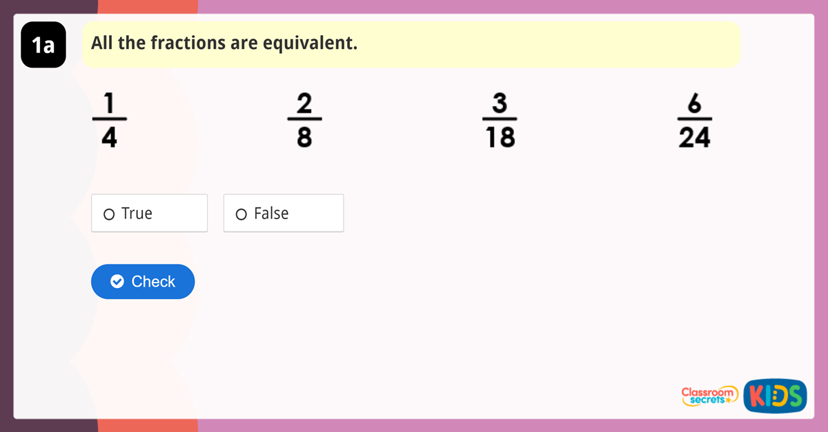 Year 3 Reasoning Equivalent Fractions | Classroom Secrets Kids