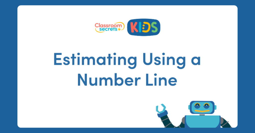 Estimating using a Number Line