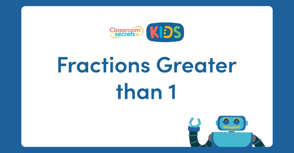 Fractions Greater than 1 Video Tutorial