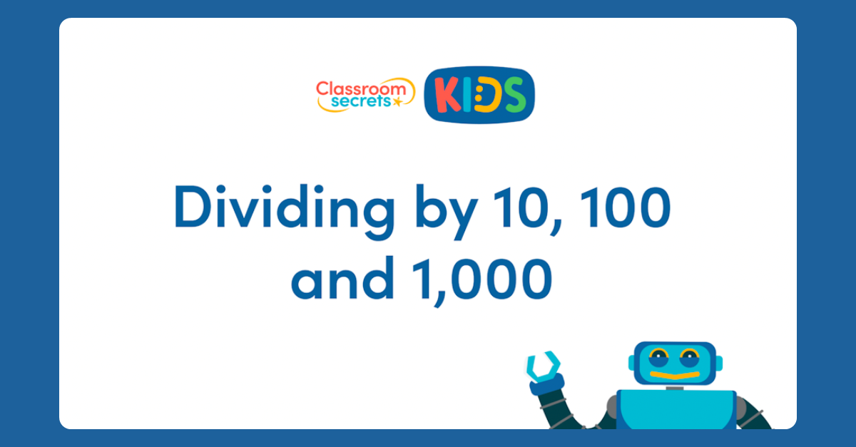 dividing-by-10-100-and-1-000-video-tutorial-classroom-secrets-kids