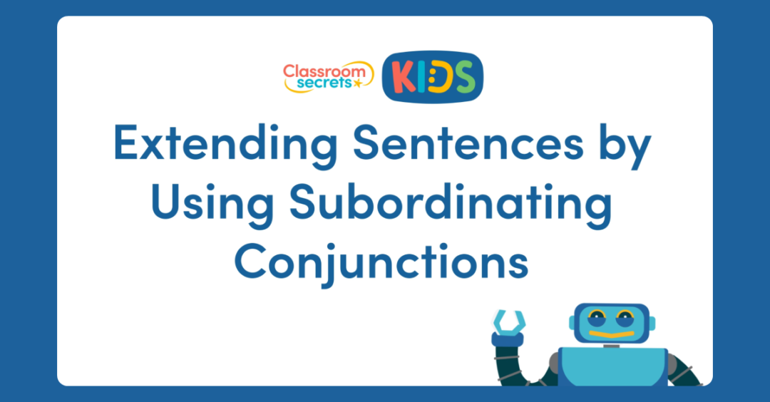 Extending Sentences by Using Subordinating Conjunctions Video Tutorial ...