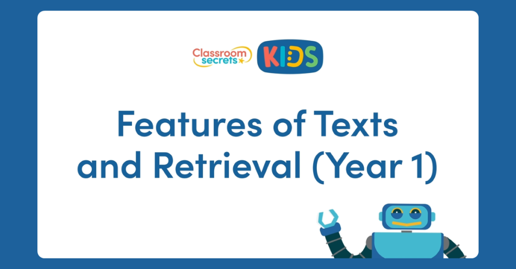 Year 1 Features of Text and Retrieval Video Tutorial
