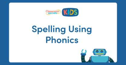 Spelling Using Phonics Video Tutorial | Classroom Secrets Kids