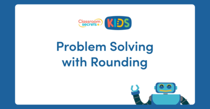 rounding and estimation problem solving