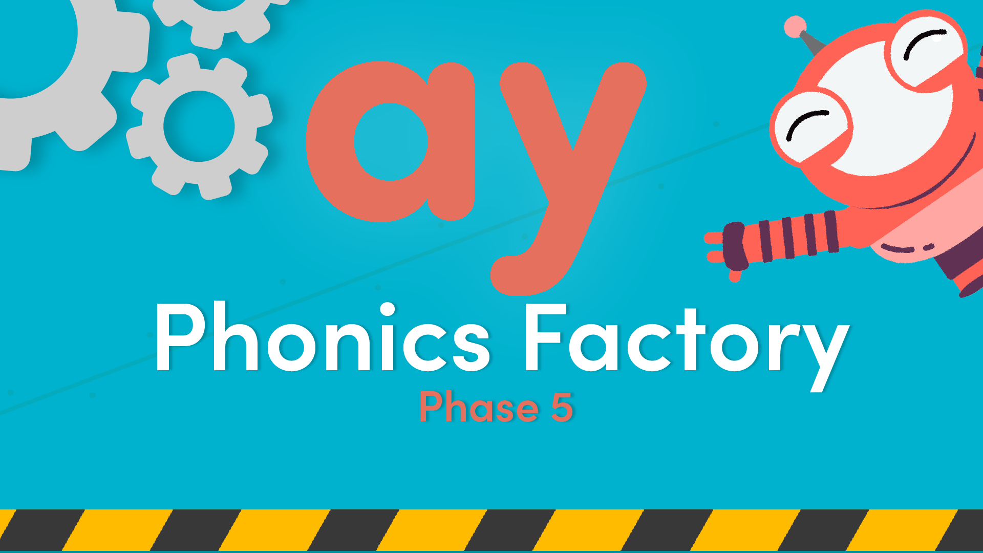 Phonics Phase 5 ay Sound Video in the Phonics Factory | Classroom