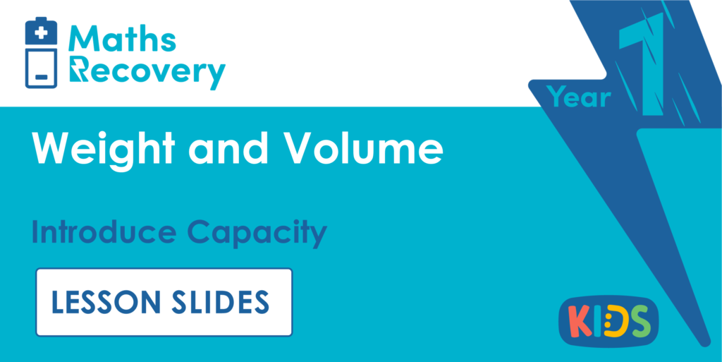 Introduce Capacity Year 1 Lesson Slides