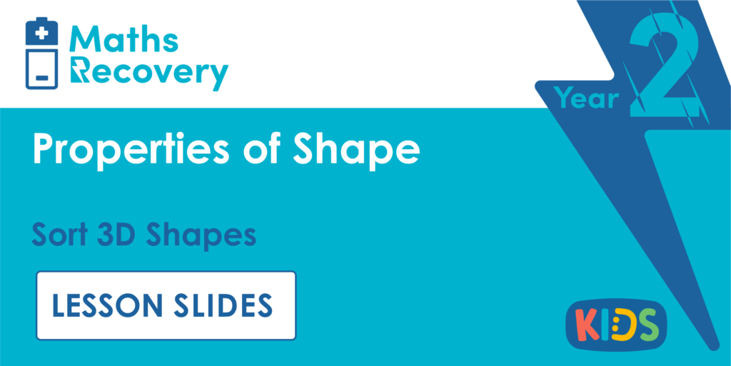 Sort 3D Shapes Year 2 Lesson Slides