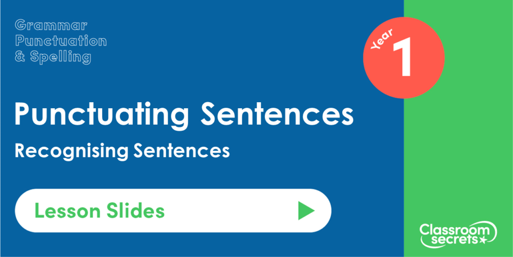 Recognising Sentences Year 1 Lesson Slides