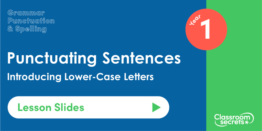 Introducing Lower-Case Letters Year 1 Lesson Slides