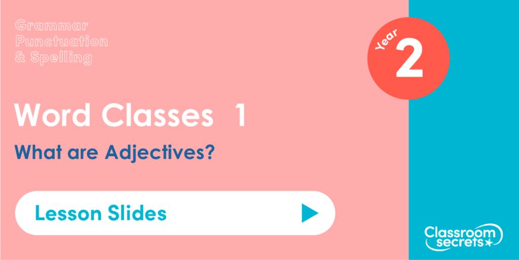What are Adjectives Year 2 Lesson Slides